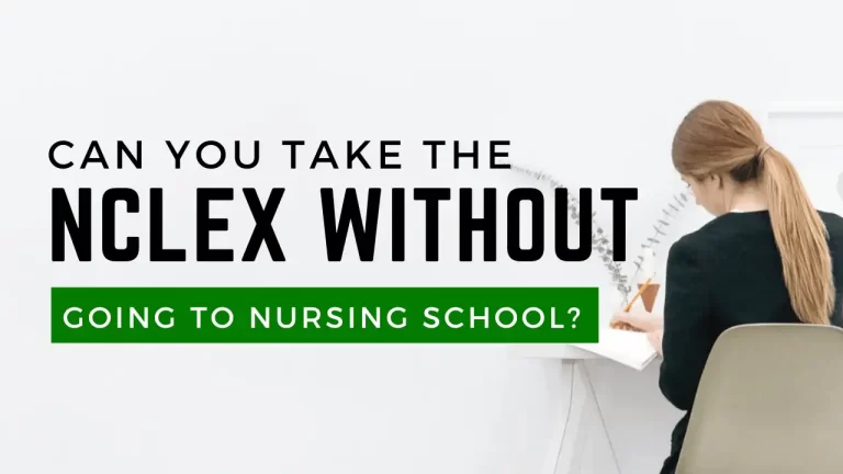 Can you take the NCLEX Without Going to Nursing School