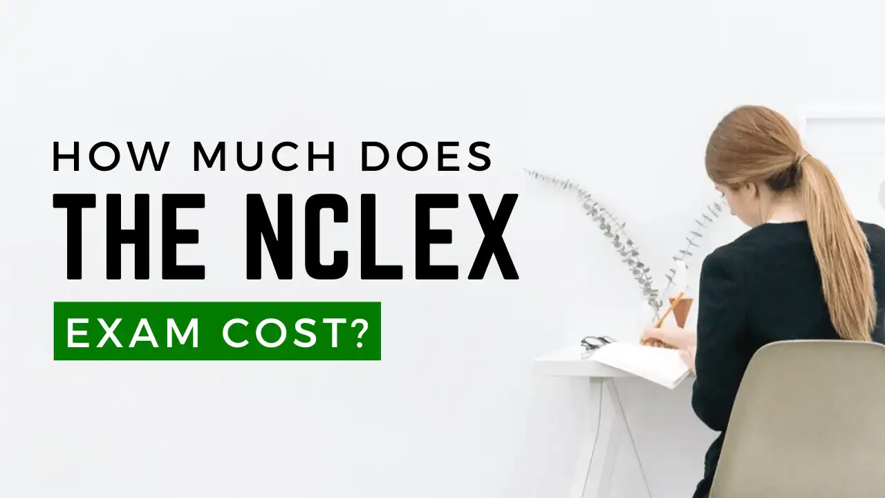 How Much Does the NCLEX Exam Cost