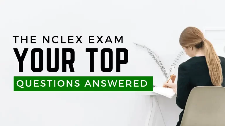 The NCLEX Exam Your Top Questions Answered